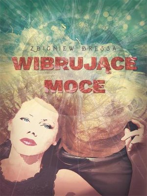 cover image of Wibrujące moce